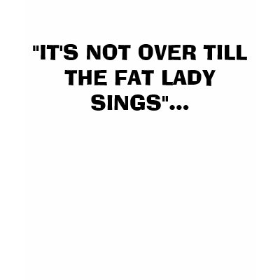 its_not_over_till_the_fat_lady_sings_tshirt-p23599084433633685733jd_400.jpg